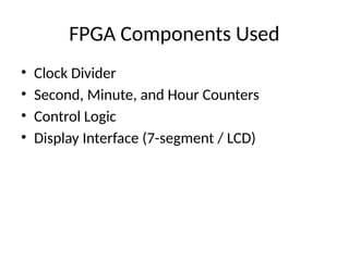 Clock Computing Component Implementation_of_Digital_Clock_on_FPGA.pptx