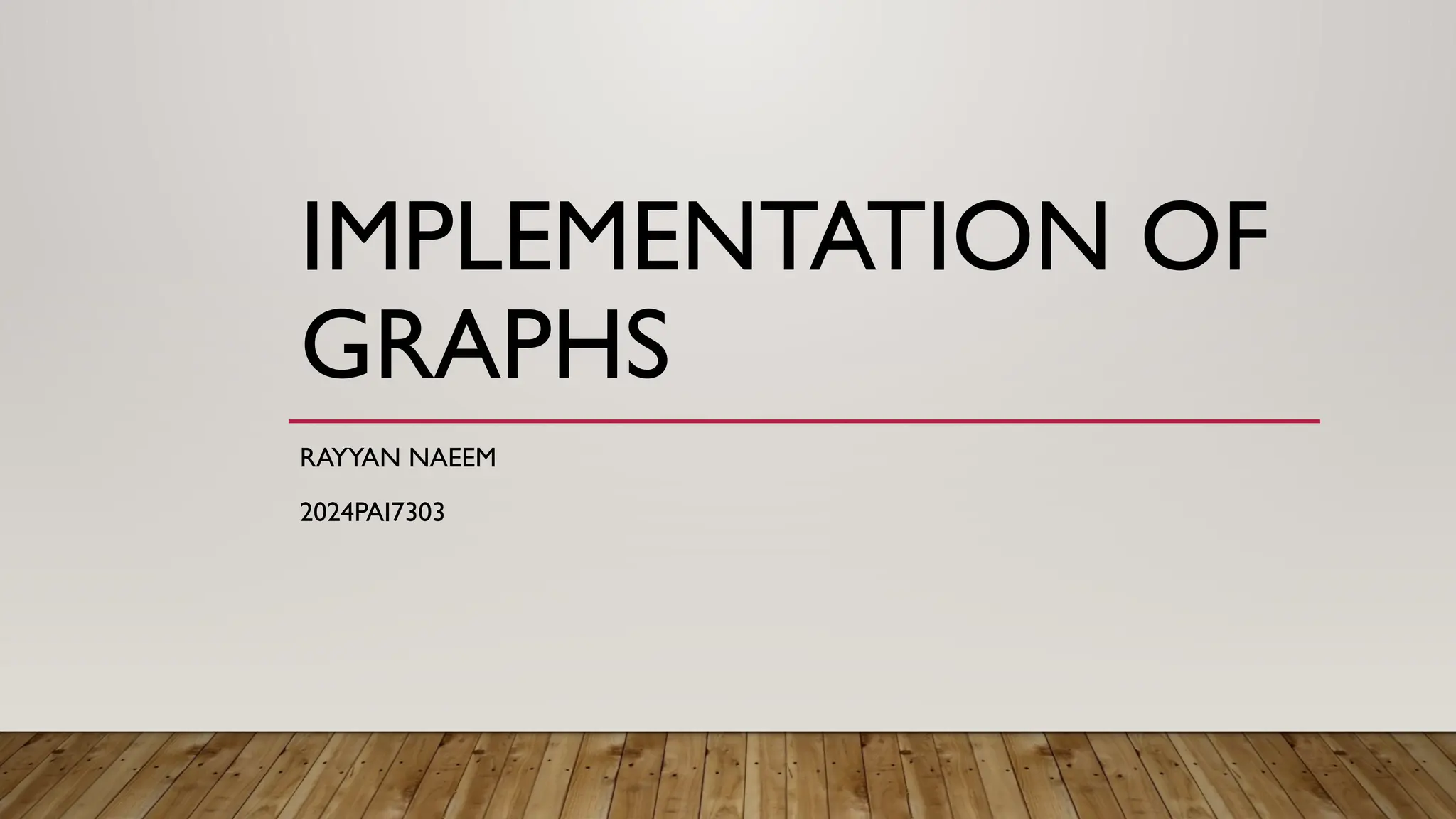 Implementation of graphs, adjaceny matrix | PPTX