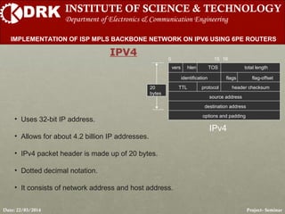 Implementation of isp mpls backbone network on i pv6 using 6 pe routers ...