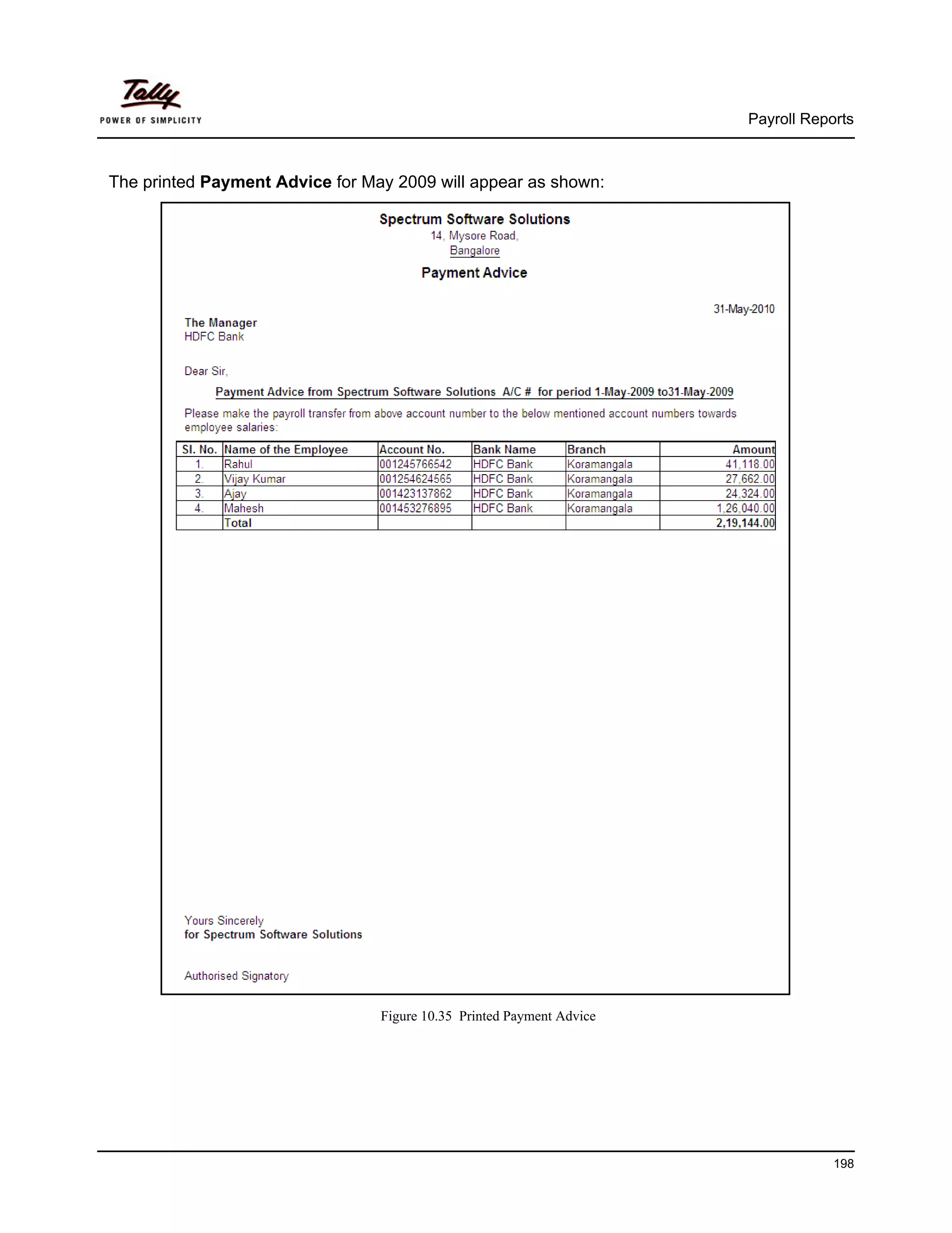 Payroll Reports



The printed Payment Advice for May 2009 will appear as shown:




                                 Figure 10.35 Printed Payment Advice




                                                                                   198
 