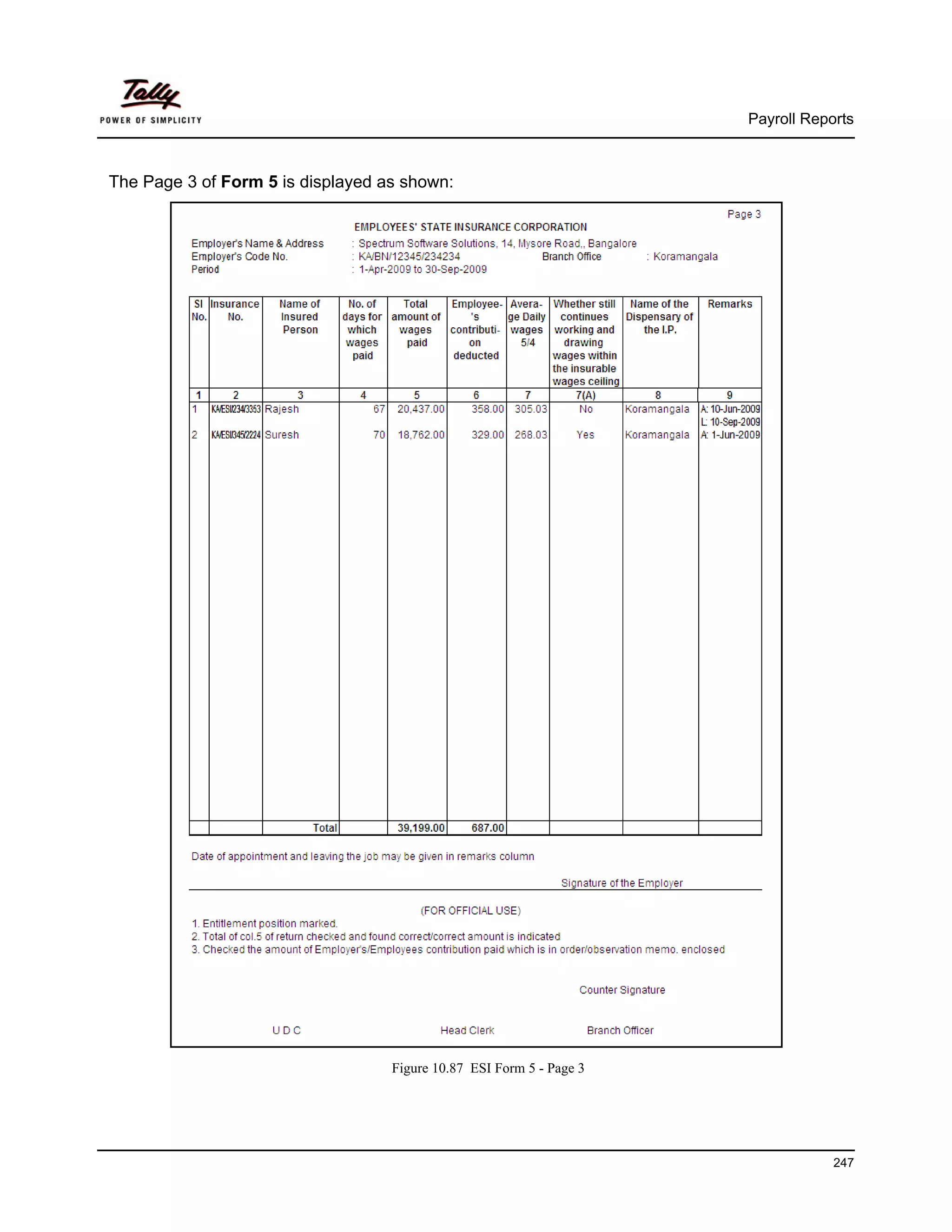 Payroll Reports



The Page 3 of Form 5 is displayed as shown:




                                   Figure 10.87 ESI Form 5 - Page 3




                                                                                  247
 