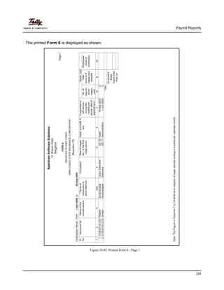 Payroll Reports
249
The printed Form 6 is displayed as shown:
Figure 10.89 Printed Form 6 - Page 1
 
