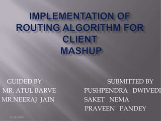 Implementation of routing algorithm for client
