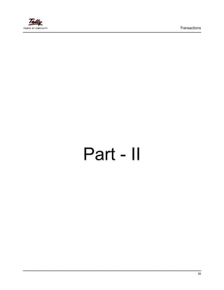 Transactions
39
Part - II
 