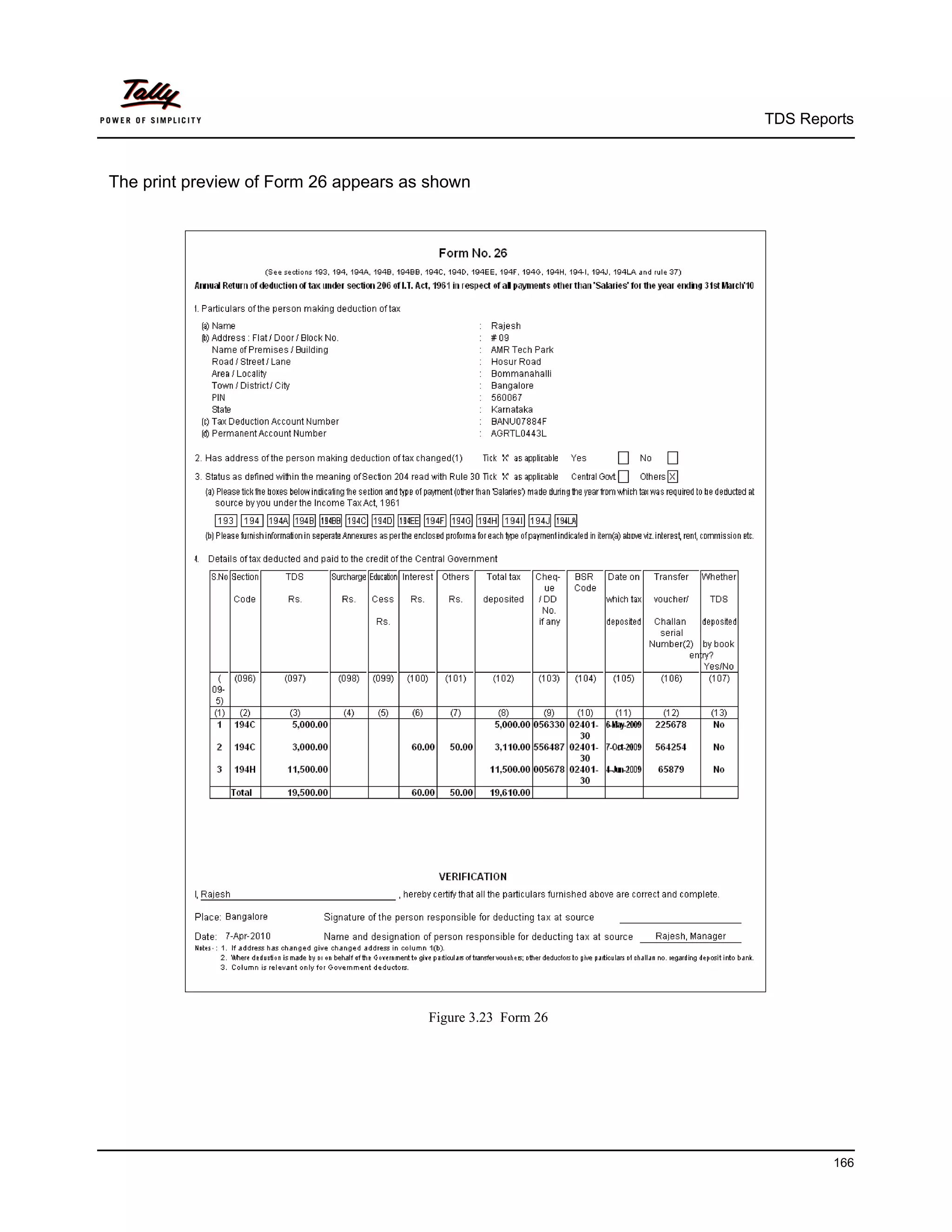 TDS Reports



The print preview of Form 26 appears as shown




                                       Figure 3.23 Form 26




                                                                     166
 