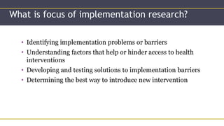 Implementation Focus An Introduction to Implementation Research_Emily Peca_4.22.13