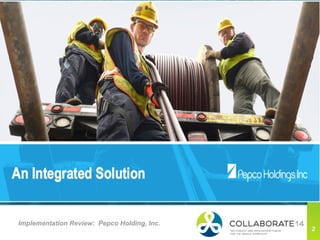 This is a divider slide title that
can be two lines
Implementation Review: Pepco Holding, Inc.
 