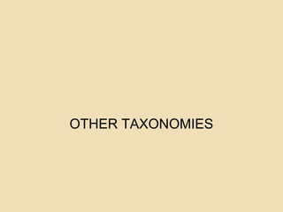 OTHER TAXONOMIES
 