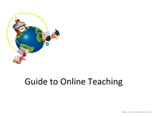 Guide to Online Teaching Image : rutraining.wordpress.com 