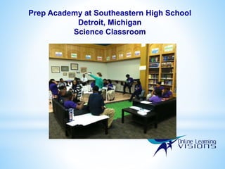 Prep Academy at Southeastern High School
Detroit, Michigan
Science Classroom
 