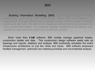Building Information Modelling (BIM) has radically changed the way
architectural, engineering and constructional design an...
