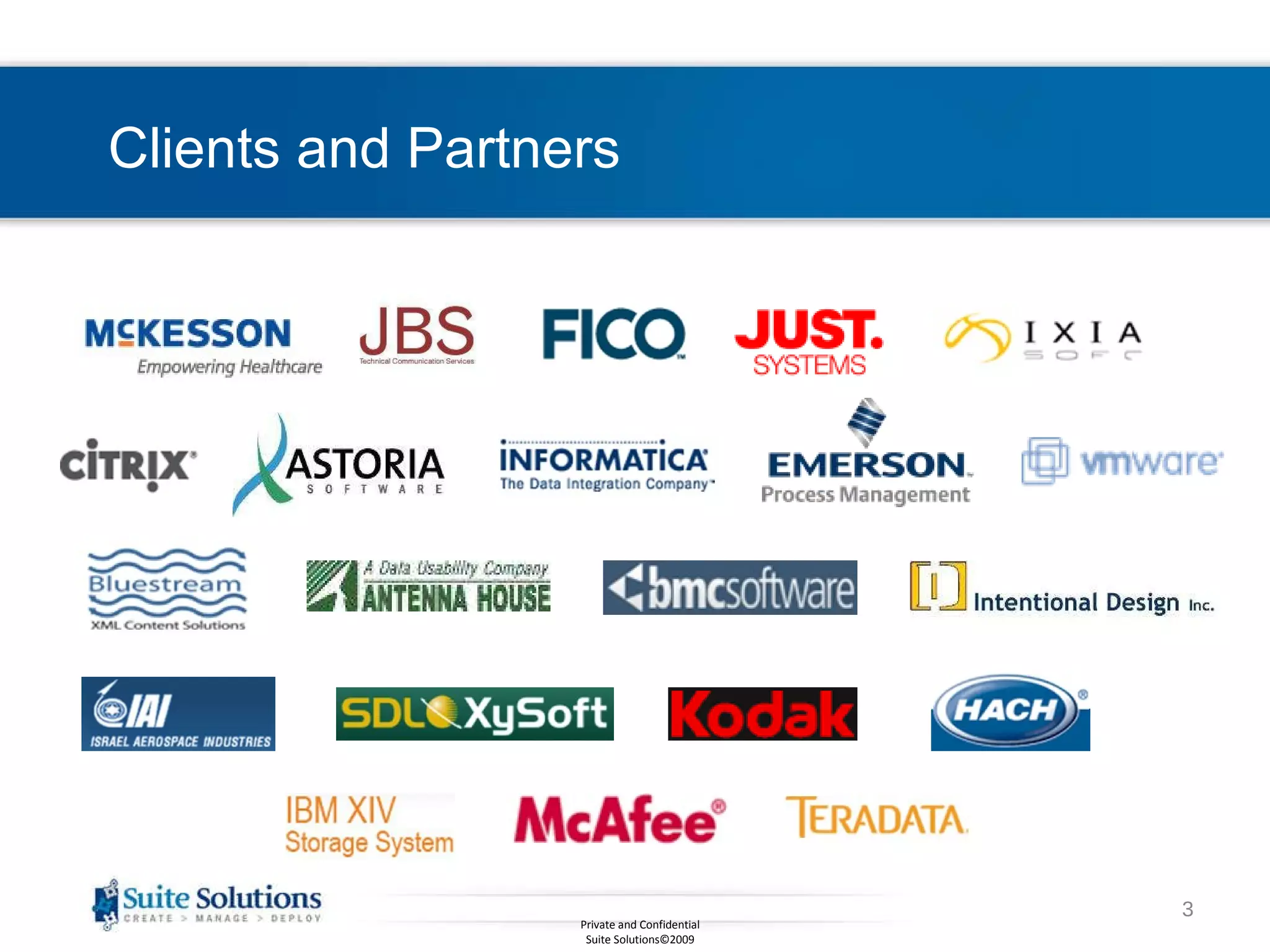 Clients and Partners Private and Confidential Suite Solutions©2009 