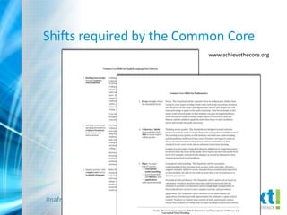#nafnext
Shifts required by the Common Core
www.achievethecore.org
www.achievethecore.org
 