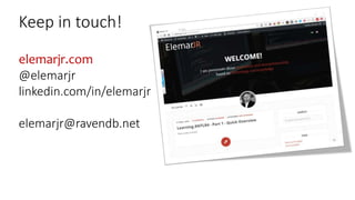 elemarjr.com
@elemarjr
linkedin.com/in/elemarjr
elemarjr@ravendb.net
Keep in touch!
 
