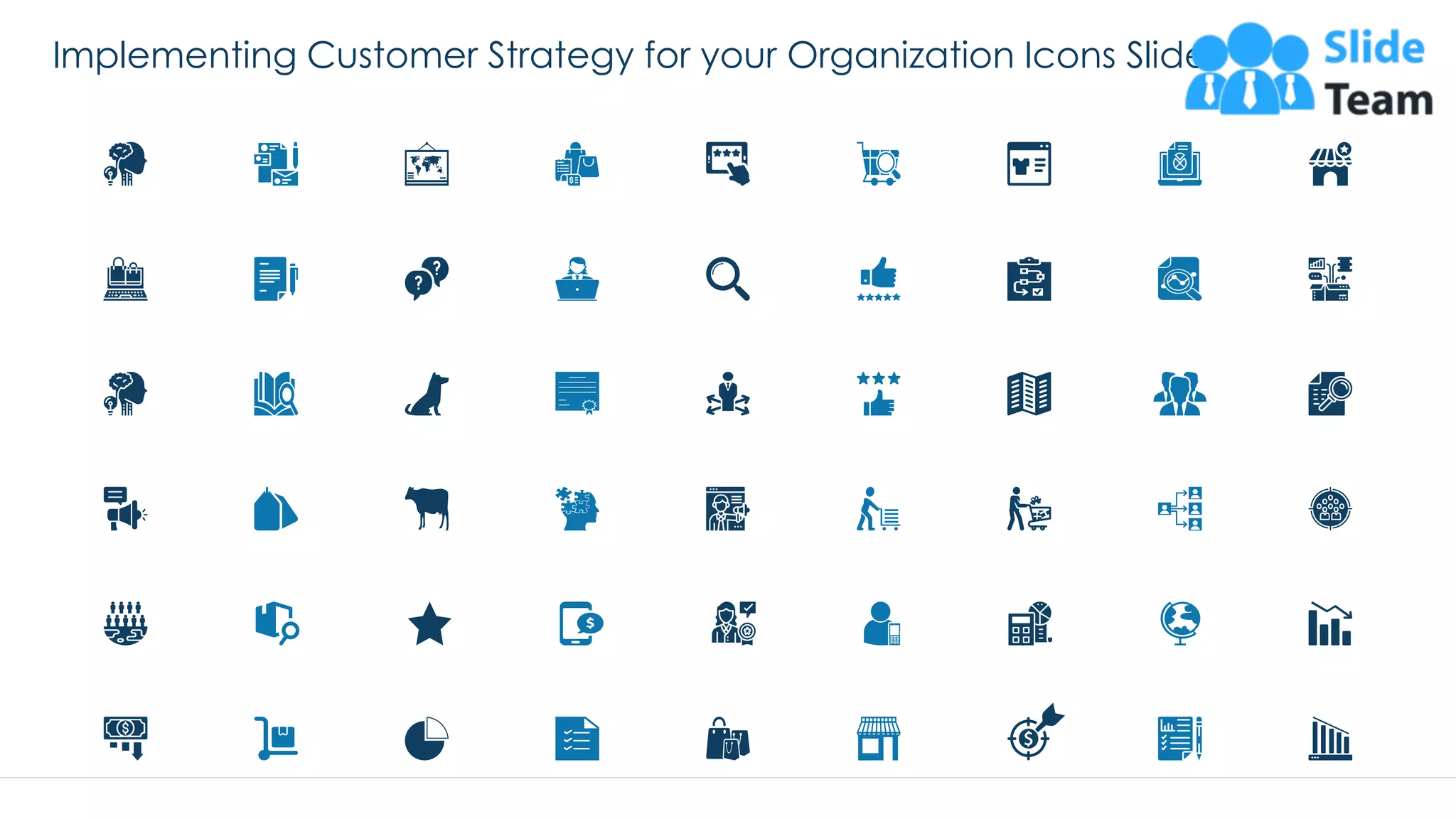 Implementing Customer Strategy for your Organization Icons Slide
43
 