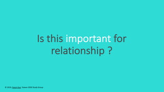 Is this important for
relationship ?
© 2019, Eason Kuo, Taiwan iDDD Study Group
 
