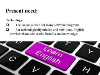 Implementing english for higher education and its prerequiste | PPTX