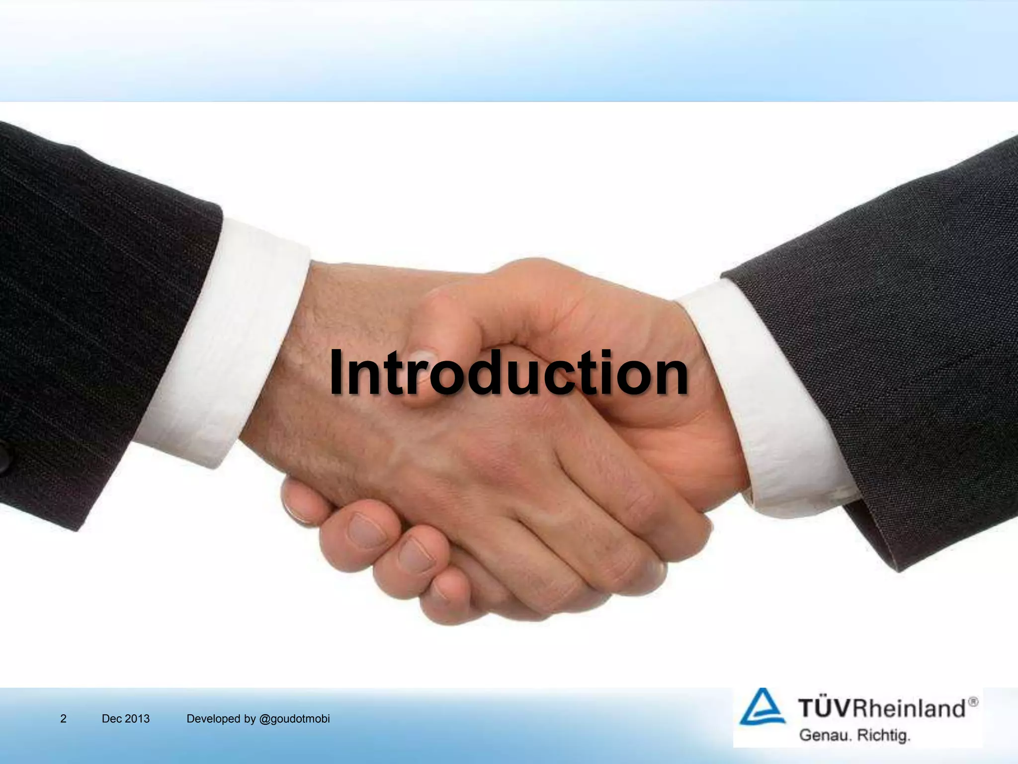 Introduction

2

Dec 2013

Developed by @goudotmobi

 