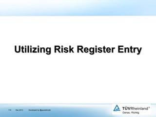 Utilizing Risk Register Entry

110

Dec 2013

Developed by @goudotmobi

 
