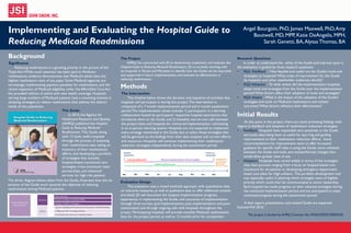 Implementing and Evaluating the Hospital Guide to
Reducing Medicaid Readmissions
Angel Bourgoin, PhD, James Maxwell, PhD,Amy
Boutwell, MD, MPP, Katie DeAngelis, MPH,
Sarah Genetti, BA,Alyssa Thomas, BA
Background
Methods
Initial Results
Significance
Reducing readmissions is a growing priority in the pursuit of the
Triple Aim.While much attention has been paid to Medicare
readmissions, evidence demonstrates that Medicaid adults have the
highest readmission rates of any payer. Some Medicaid agencies are
increasingly implementing payment penalties for readmissions, and the
recent expansion of Medicaid eligibility under the Affordable Care Act
has provided millions of adults with new health coverage. Hospitals
serving large numbers of Medicaid patients have a mounting interest in
adopting strategies to reduce readmissions that address the distinct
needs of this population.
The Guide
In 2014, the Agency for
Healthcare Research and Quality
(AHRQ) published the Hospital
Guide to Reducing Medicaid
Readmissions. This Guide, along
with 13 tools, walks hospitals
through the process of analyzing
their readmissions data, taking an
inventory of their readmissions
efforts, and developing a portfolio
of strategies that includes
hospital-based transitional care
strategies, cross-continuum team
partnerships, and enhanced
services for high-risk patients.
The Project
AHRQ has contracted with JSI to disseminate, implement, and evaluate the
Hospital Guide to Reducing Medicaid Readmissions. JSI is currently working with
six hospitals in Illinois and Maryland to identify how the Guide can be improved
and supported in future implementation, and evaluate its effectiveness in
reducing readmissions.
Evaluation Design
The evaluation uses a mixed methods approach, with quantitative data
on outcome measures, as well as qualitative data to offer additional context
and detail. JSI will document the hospital implementation progress,
experiences in implementing the Guide, and outcomes of implementation
through three surveys (pre-implementation, post-implementation, and post-
sustainment) and through ongoing calls with hospitals throughout the
project. Participating hospitals will provide monthly Medicaid readmissions
data for the project period, as well as 12 months prior for comparison.
The Intervention
The timeline below shows the duration and sequence of activities that
hospitals will participate in during this project.The intervention is
composed of a 7 month implementation period and 6 month sustainment
period.The implementation phase includes 1) participation in a learning
collaborative hosted by participants’ respective hospital associations that
introduces them to the Guide, and 2) biweekly one-on-one calls between
the project team and hospitals for mentored implementation, culminating
in an in-person learning session. Hospitals are not expected to implement
every strategy mentioned in the Guide, but to select those strategies that
will be germane to the findings from their data analyses and current efforts
and resources. Hospitals will continue implementing their readmission
reduction strategies independently during the sustainment period.
Research Questions
In order to understand the utility of the Guide and improve upon it,
the evaluation is guided by three research questions:
• RQ1. Feedback. – How feasible and useful are the Guide’s tools and
strategies to hospitals? What areas of improvement for the Guide
do hospitals and other stakeholder audiences identify?
• RQ2.Adoption – To what extent did the implementation hospitals
adopt tools and strategies from the Guide over the implementation
period? What factors affect their adoption of tools and strategies?
• RQ3. Impact – What is the impact of the adoption of the Guide’s
strategies and tools on Medicaid readmissions and related
outcomes? What factors influence their effectiveness?
At this point in the project, there are some promising findings with
regard to feedback and adoption of readmission reduction strategies:
• Feedback. Hospitals have responded very positively to the Guide
and tools, describing them as useful for spurring and guiding
improvements to their readmission reduction efforts. Some
recommendations for improvement were to offer increased
guidance for specific staff roles in using the Guide, more cohesion
between the Guide and tools, and content/format changes that
would allow greater ease of use.
• Adoption. Hospitals have varied widely in terms of the strategies
they have pursued, ranging from a focus on hospital-based care
transitions for all patients to developing emergency department-
based care plans for high-utilizers. The portfolio development tool
was especially useful in planning which strategies were of highest
priority, which could then be communicated to senior leadership.
Each hospital has made progress on their selected strategies during
the mentored implementation period, and are anticipated to make
continued progress during the sustainment period.
A final report, presentation, and revised Guide are expected
Summer-Fall 2016.‘
This project is funded by AHRQ (Contract No. HHSA290201000034I).
The driver diagram below, taken from the Guide, illustrates how the six
sections of the Guide work towards the objective of reducing
readmissions among Medicaid patients.
 