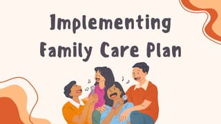 Implementing Family Plan of Care in Community Health Nursing.pdf