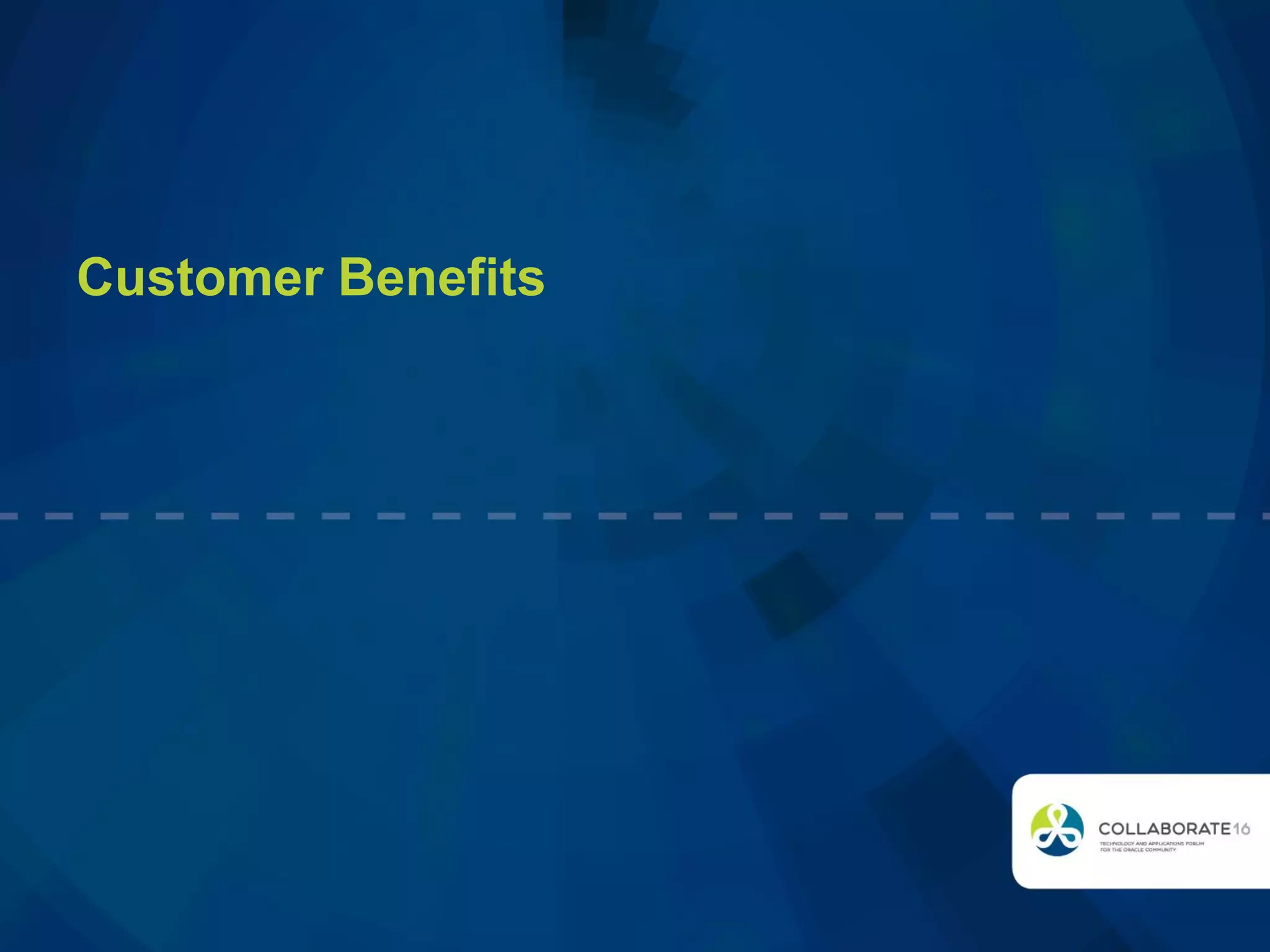 Customer Benefits
 
