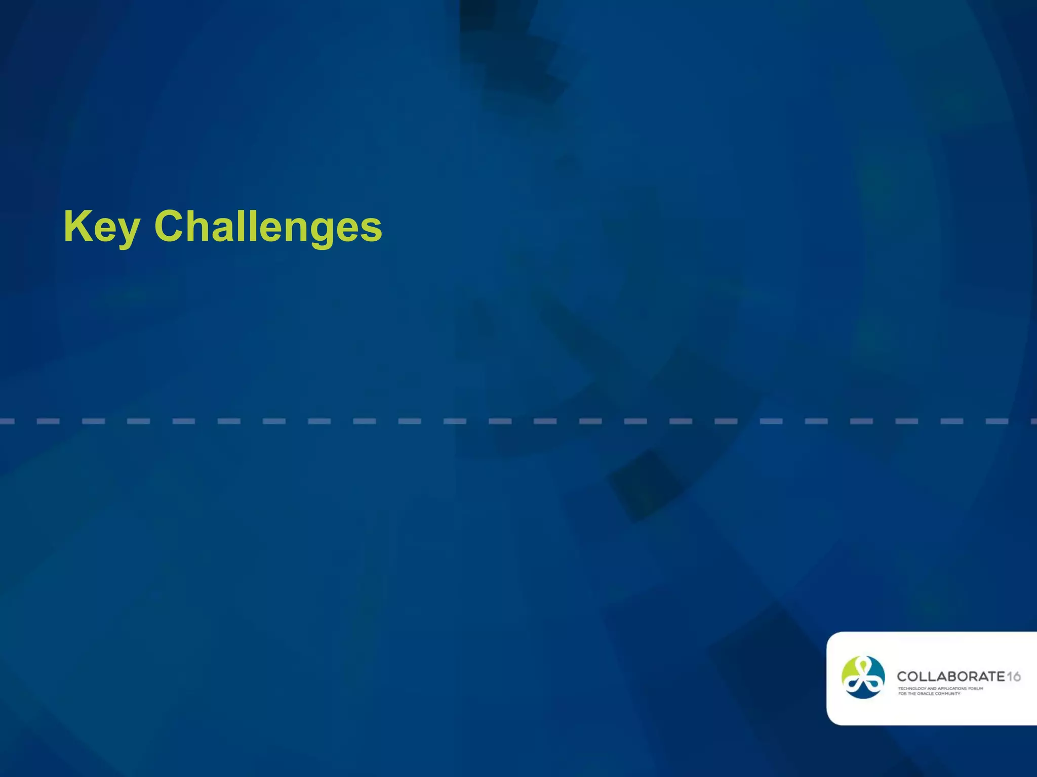 Key Challenges
 