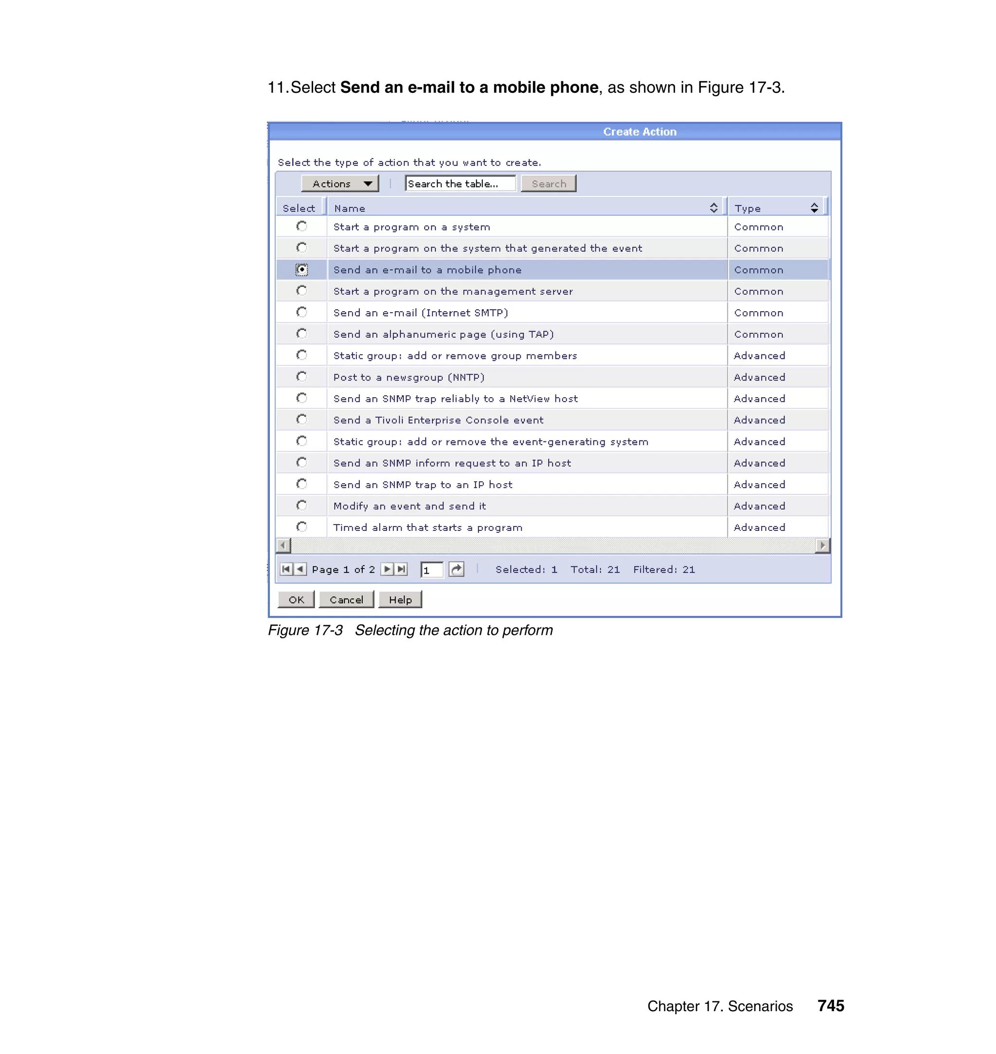 Chapter 17. Scenarios 745
11.Select Send an e-mail to a mobile phone, as shown in Figure 17-3.
Figure 17-3 Selecting the action to perform
 