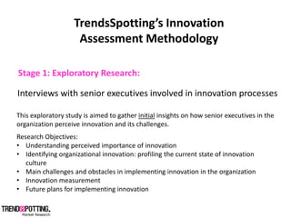  Innovation  
                             Assessment  Methodology  

              Stage  1:  Exploratory  Research:    
...