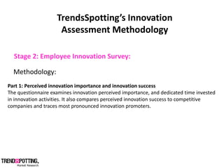  Innovation  
                           Assessment  Methodology  

              Stage  2:  Employee  Innovation  Survey:...