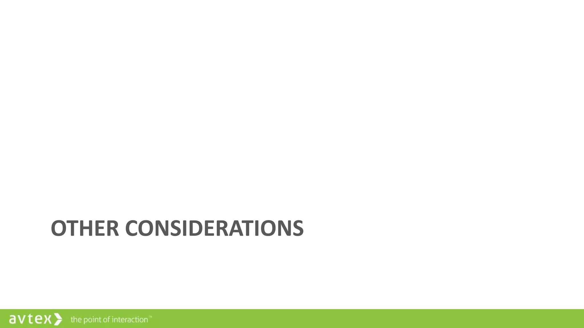 OTHER CONSIDERATIONS
 