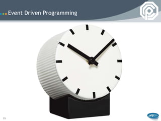 Event Driven Programming




26
 