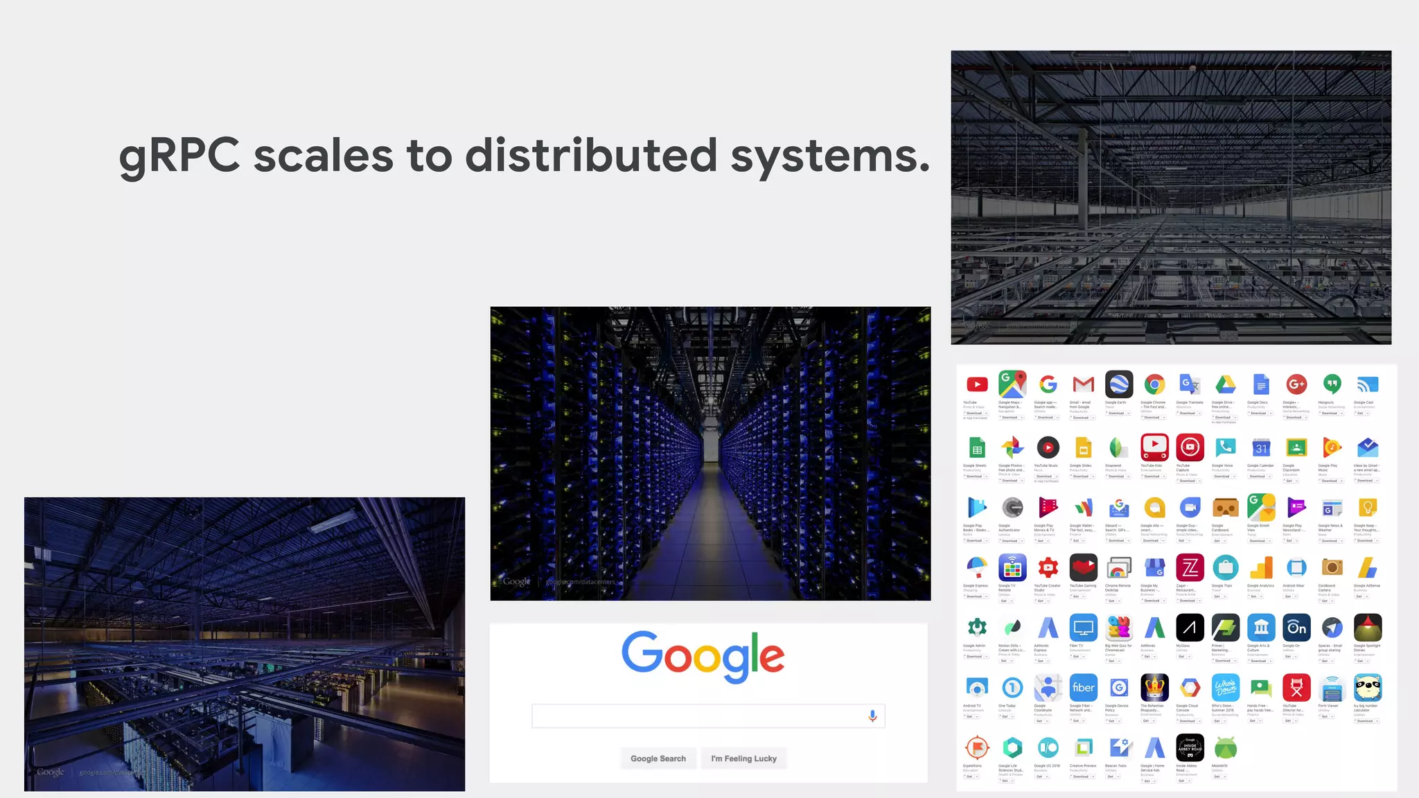 gRPC scales to distributed systems.
 