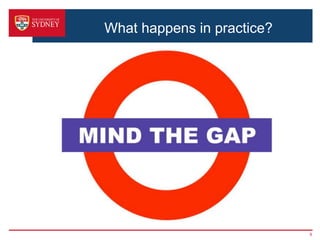 What happens in practice?
8
 