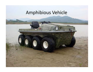 Amphibious	
  Vehicle	
  
 
