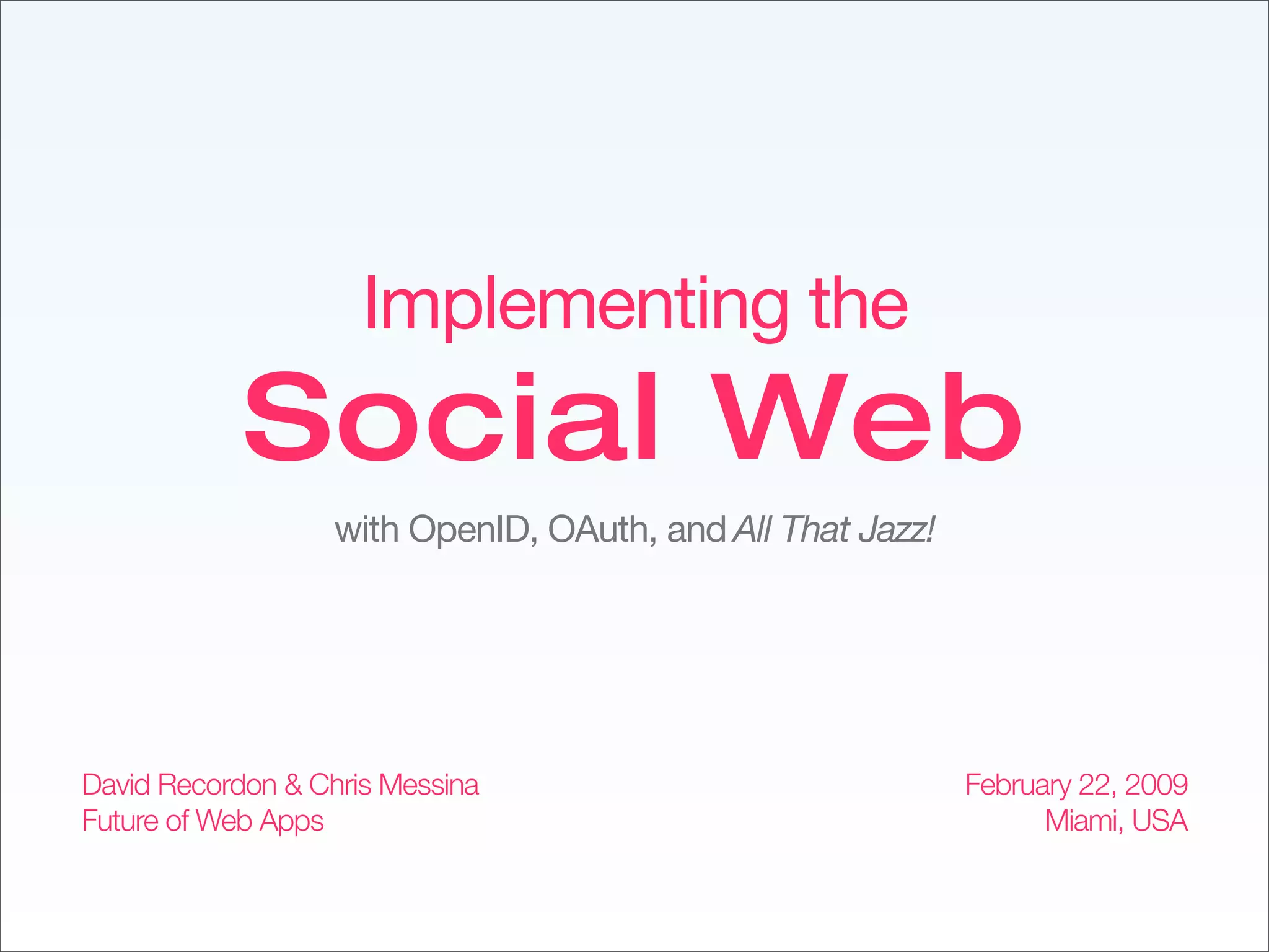 Implementing The Social Web - Fowa Miami 2009