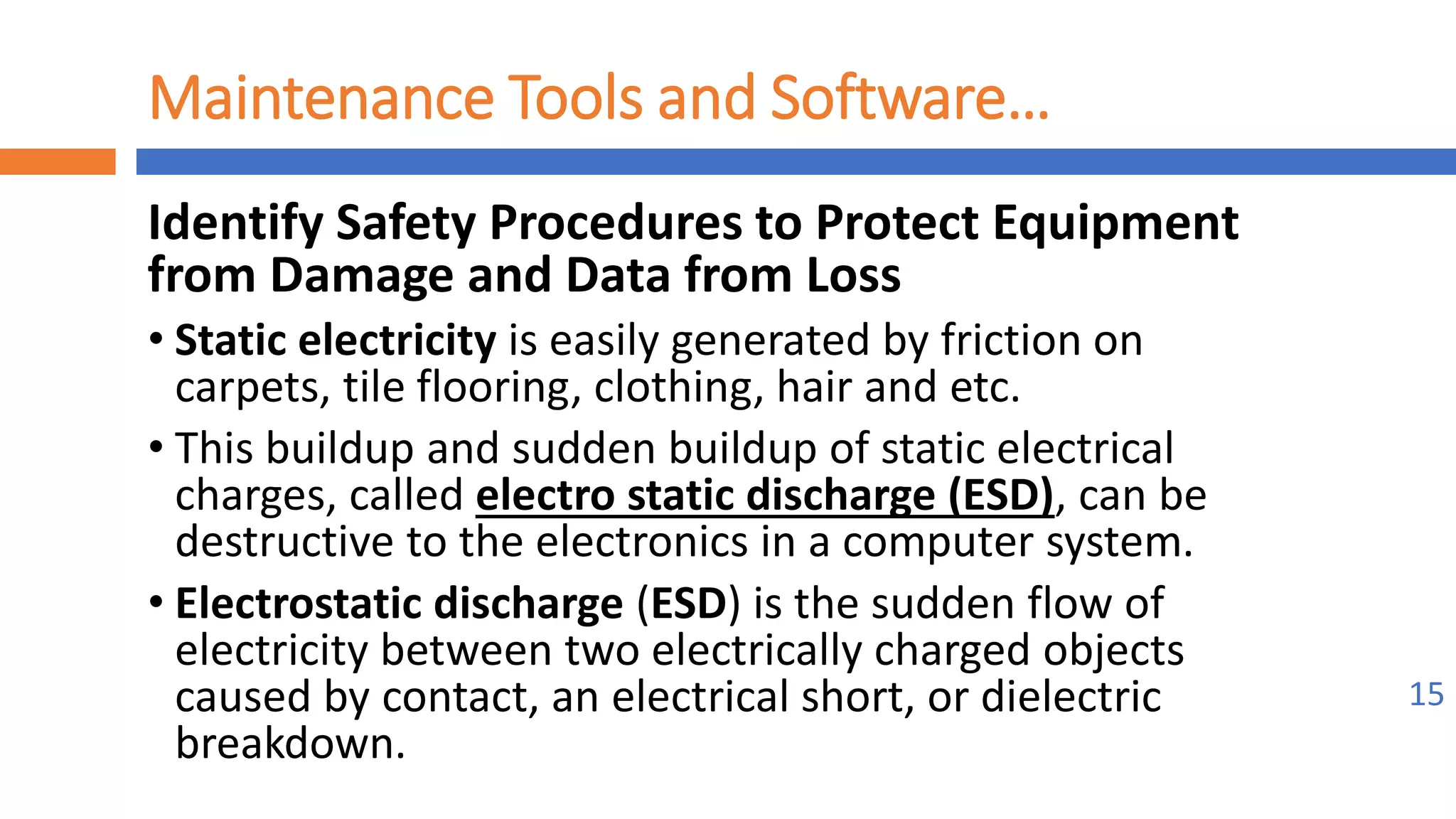 Implement maintenance procedures