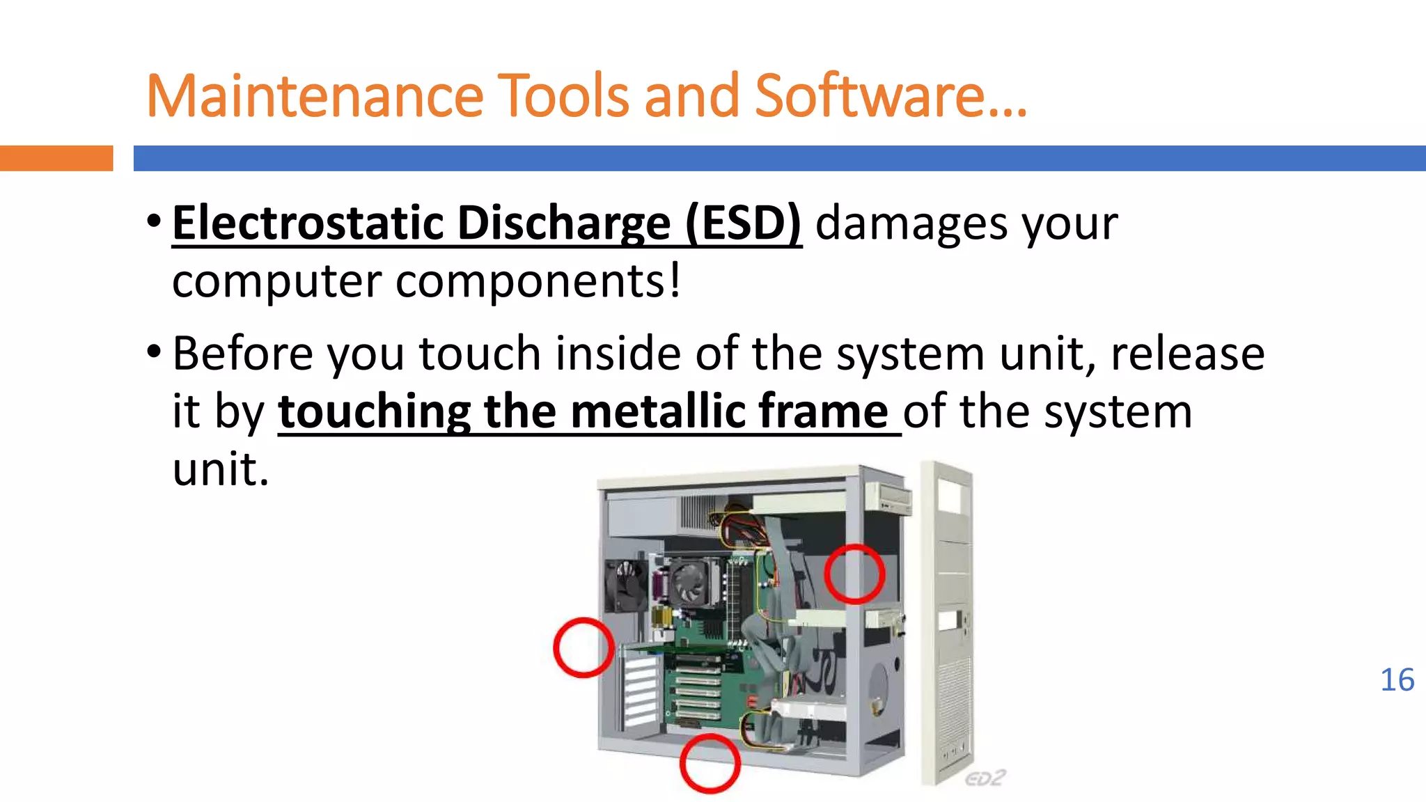 Implement maintenance procedures