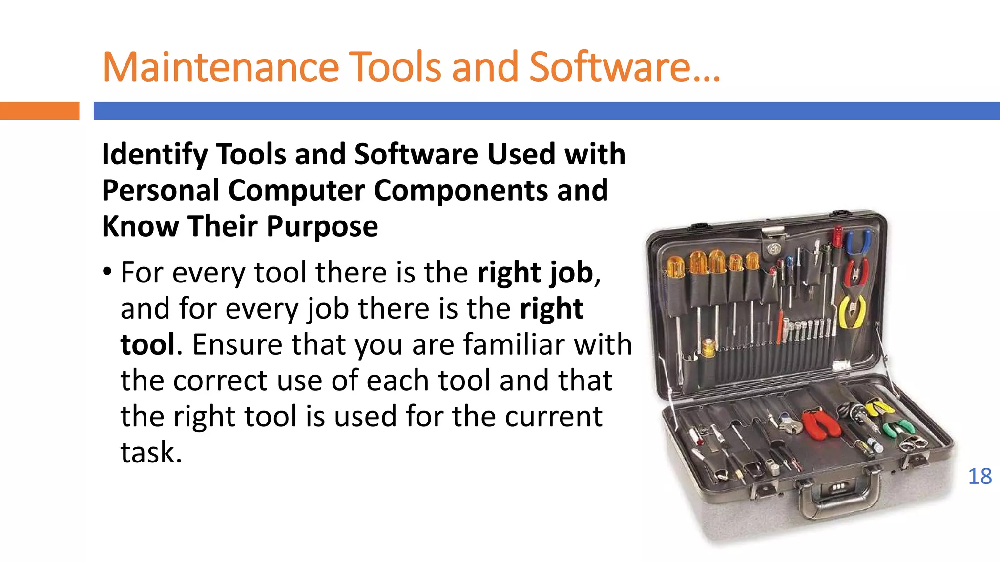 Implement maintenance procedures