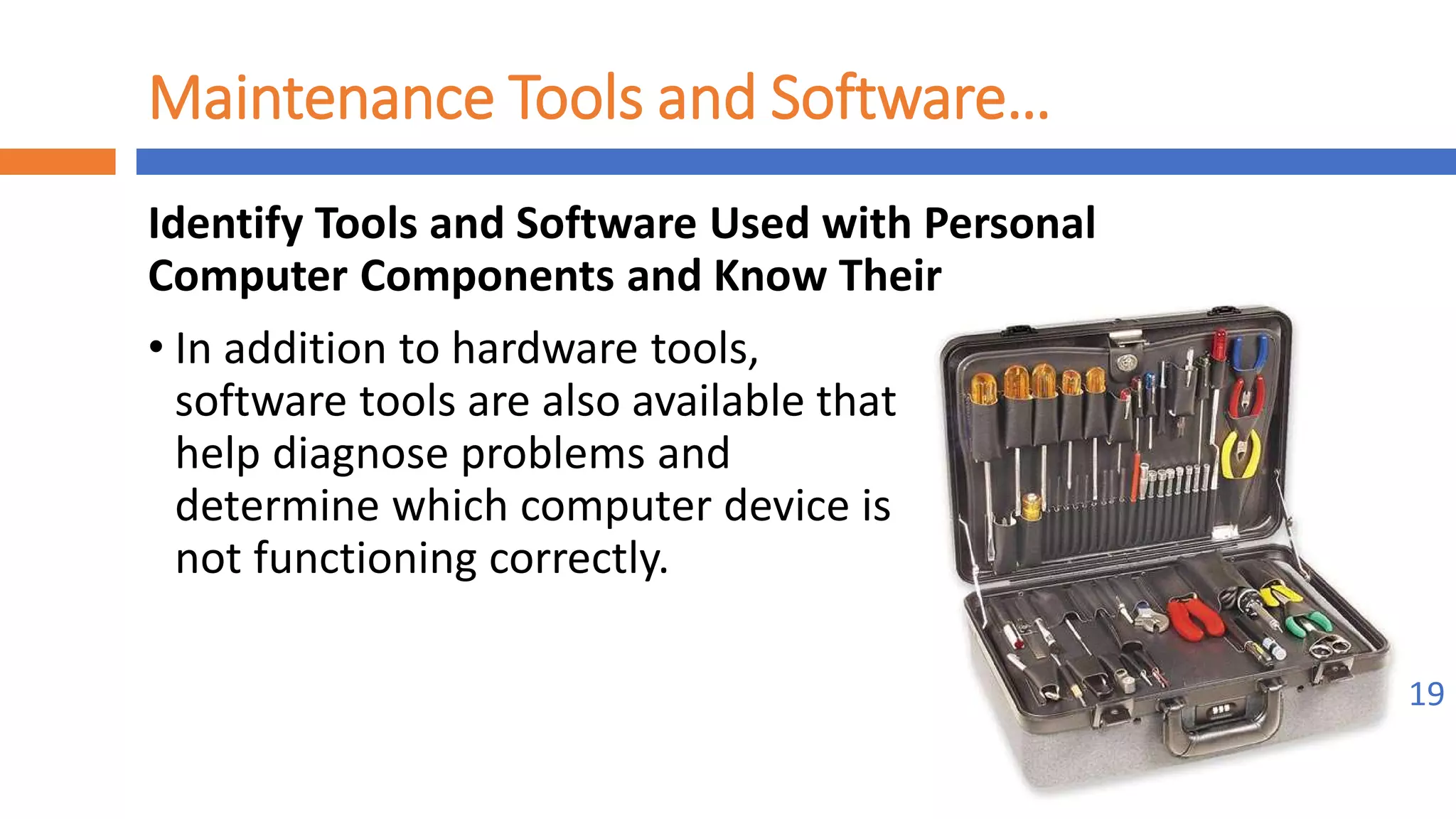 Implement maintenance procedures
