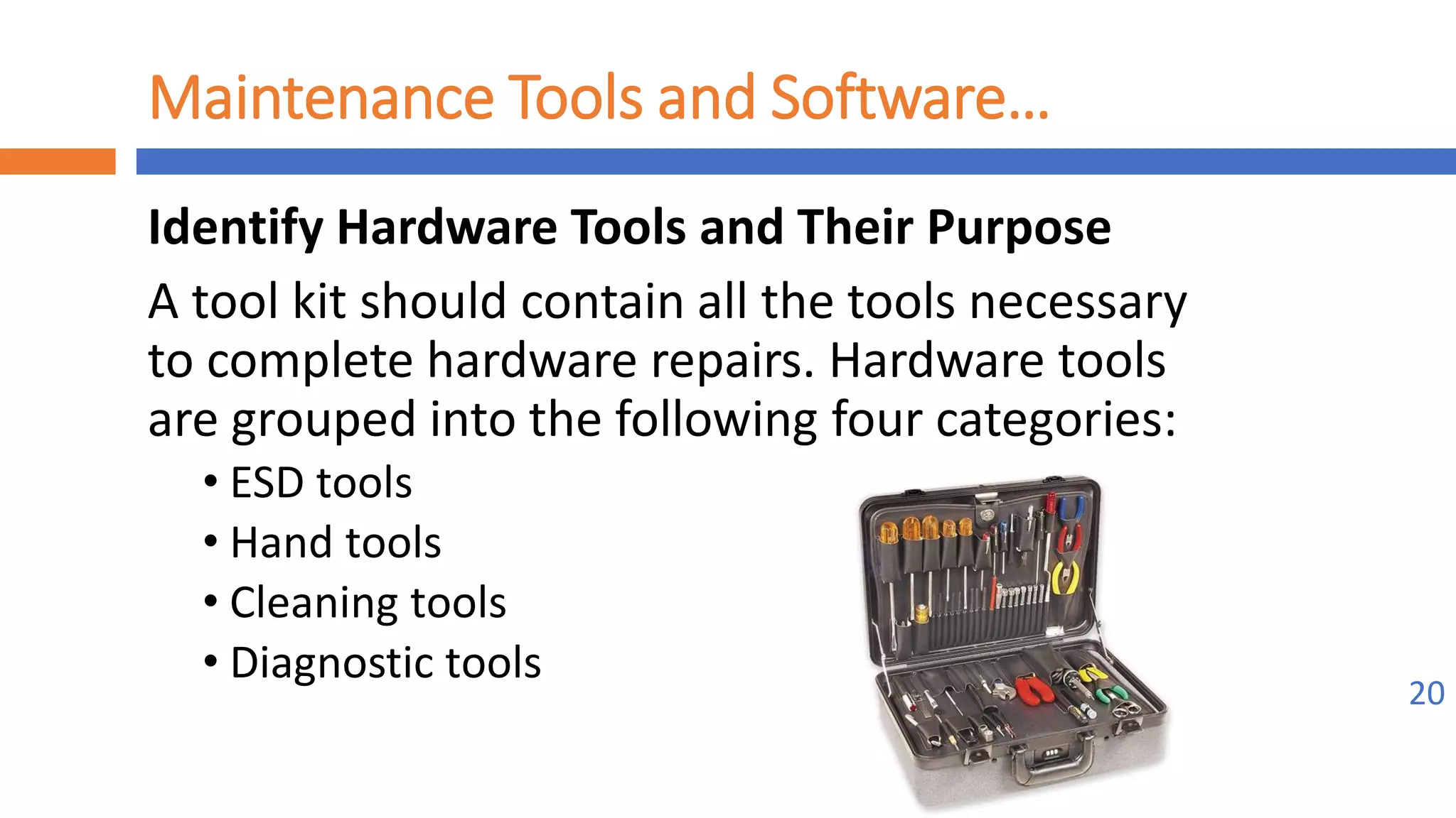 Implement maintenance procedures