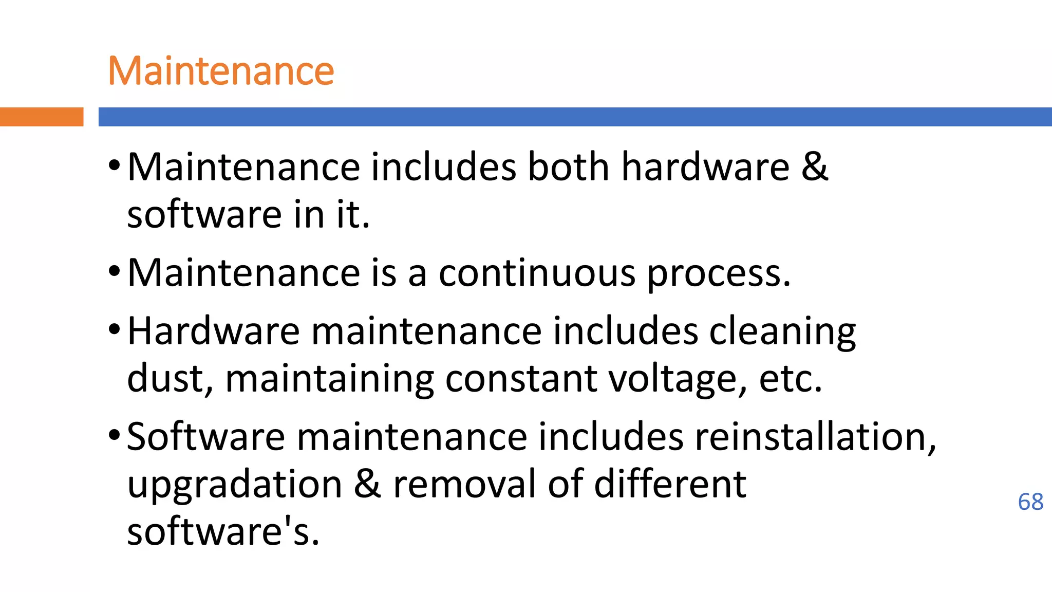 Implement maintenance procedures