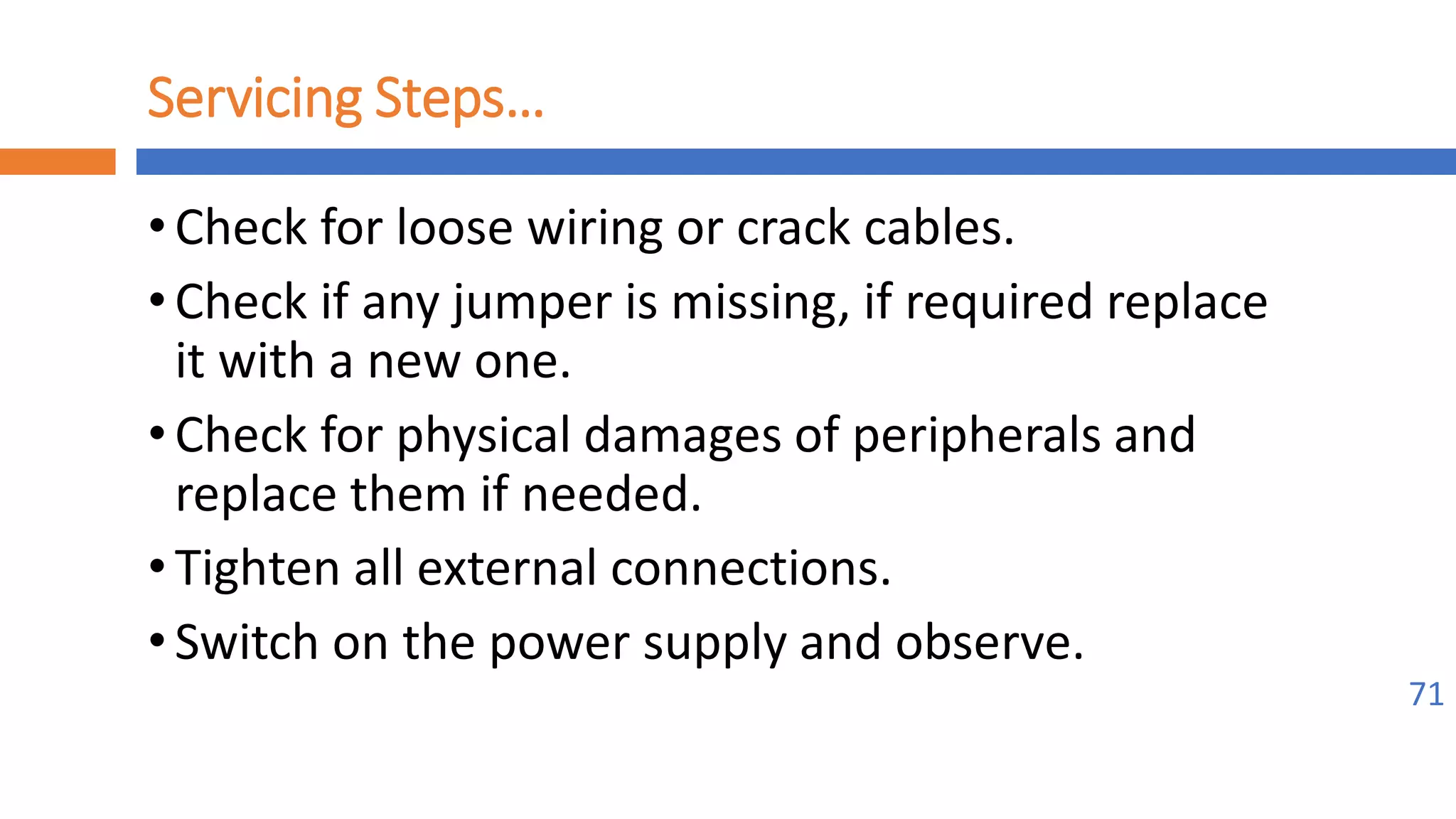 Implement maintenance procedures