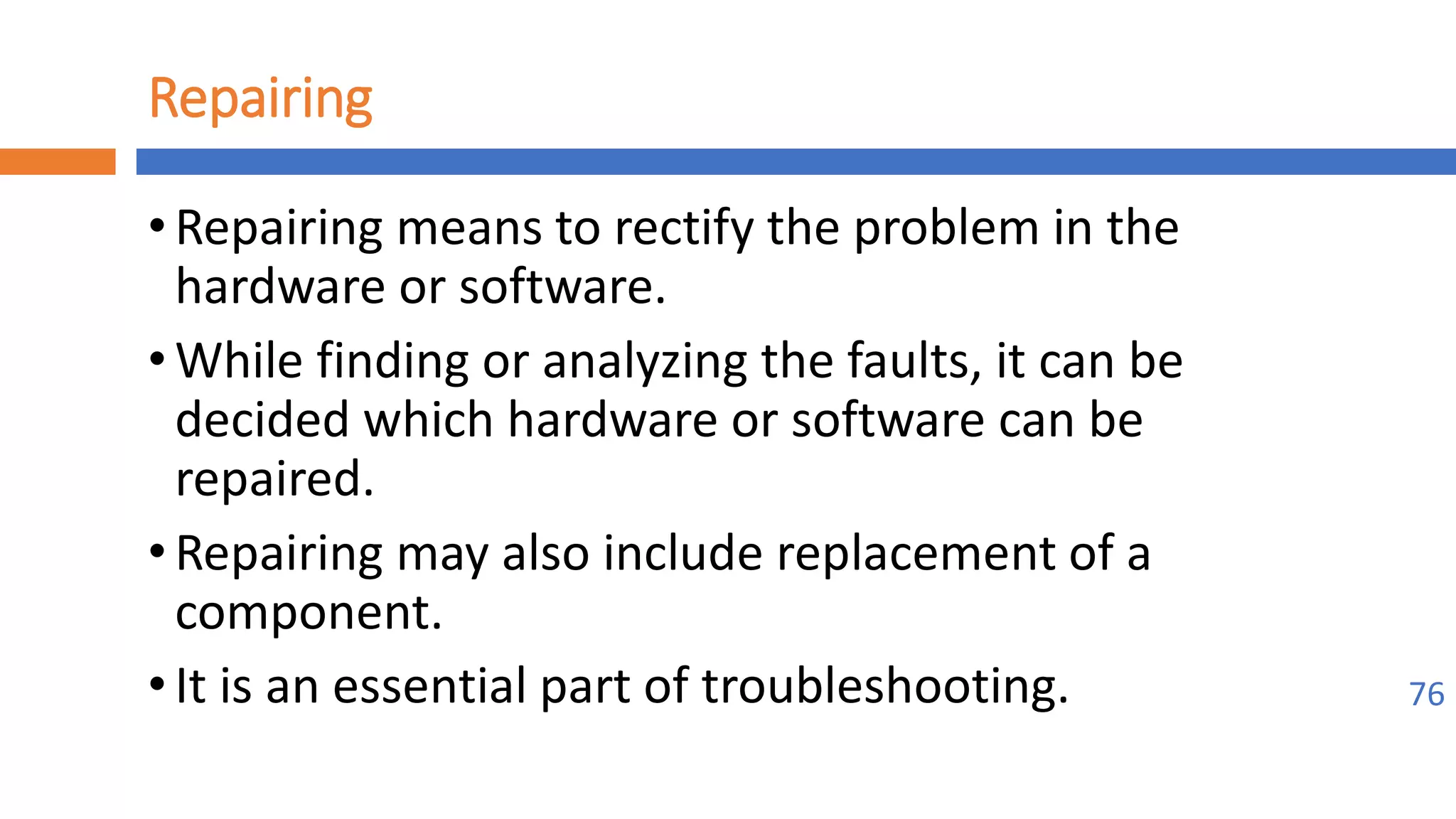 Implement maintenance procedures