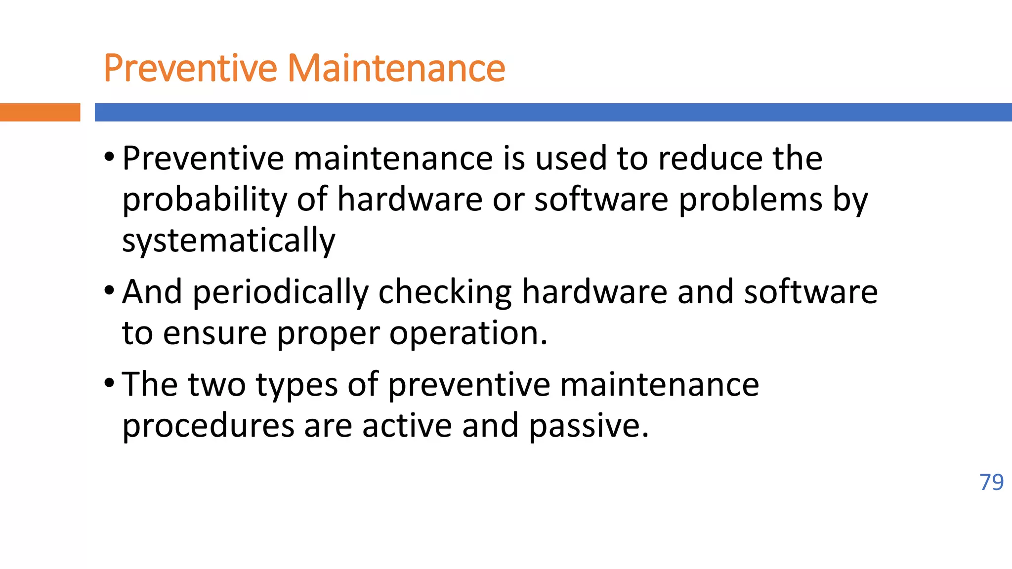 Implement maintenance procedures