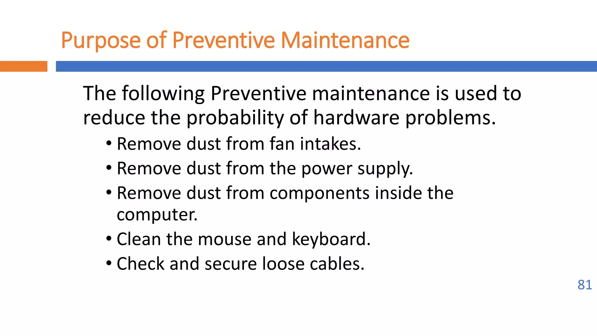 Implement maintenance procedures