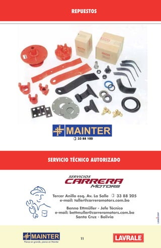 11
REPUESTOS
SERVICIO TÉCNICO AUTORIZADO
Tercer Anillo esq. Av. La Salle ) 33 88 205
e-mail: taller@carreramotors.com.bo
Benno Ettmüller - Jefe Técnico
e-mail: bettmuller@carreramotors.com.bo
Santa Cruz - Bolivia
33 88 100
 
