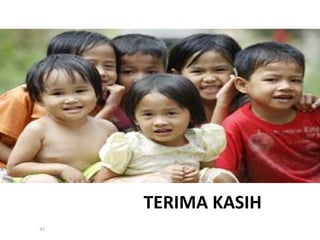 TERIMA KASIH
47

 