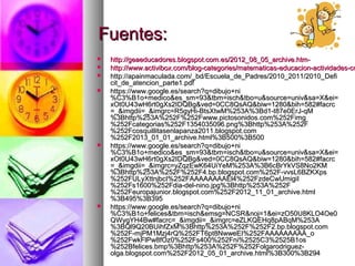 Fuentes:Fuentes:
 http://geaeducadores.blogspot.com.es/2012_08_05_archive.htm-http://geaeducadores.blogspot.com.es/2012_08_05_archive.htm-
 http://www.activibox.com/blog-categories/matematicas-educacion-actividades-cohttp://www.activibox.com/blog-categories/matematicas-educacion-actividades-co
 http://apainmaculada.com/_bd/Escuela_de_Padres/2010_2011/2010_Defihttp://apainmaculada.com/_bd/Escuela_de_Padres/2010_2011/2010_Defi
cit_de_atencion_parte1.pdfcit_de_atencion_parte1.pdf
 https://www.google.es/search?q=dibujo+nihttps://www.google.es/search?q=dibujo+ni
%C3%B1o+medico&es_sm=93&tbm=isch&tbo=u&source=univ&sa=X&ei=%C3%B1o+medico&es_sm=93&tbm=isch&tbo=u&source=univ&sa=X&ei=
xOt0U43wH6rt0gXs2IDQBg&ved=0CC8QsAQ&biw=1280&bih=582#facrcxOt0U43wH6rt0gXs2IDQBg&ved=0CC8QsAQ&biw=1280&bih=582#facrc
=_&imgdii=_&imgrc=R5gyHi-BtsXtwM%253A%3Bd1-t87e0ErJ-qM=_&imgdii=_&imgrc=R5gyHi-BtsXtwM%253A%3Bd1-t87e0ErJ-qM
%3Bhttp%253A%252F%252Fwww.pictosonidos.com%252Fimg%3Bhttp%253A%252F%252Fwww.pictosonidos.com%252Fimg
%252Fcategorias%252F1354035096.png%3Bhttp%253A%252F%252Fcategorias%252F1354035096.png%3Bhttp%253A%252F
%252Fcosquillitasenlapanza2011.blogspot.com%252Fcosquillitasenlapanza2011.blogspot.com
%252F2013_01_01_archive.html%3B500%3B500%252F2013_01_01_archive.html%3B500%3B500
 https://www.google.es/search?q=dibujo+nihttps://www.google.es/search?q=dibujo+ni
%C3%B1o+medico&es_sm=93&tbm=isch&tbo=u&source=univ&sa=X&ei=%C3%B1o+medico&es_sm=93&tbm=isch&tbo=u&source=univ&sa=X&ei=
xOt0U43wH6rt0gXs2IDQBg&ved=0CC8QsAQ&biw=1280&bih=582#facrcxOt0U43wH6rt0gXs2IDQBg&ved=0CC8QsAQ&biw=1280&bih=582#facrc
=_&imgdii=_&imgrc=yZqzEwK64UiYeM%253A%3B6cBrYkVS8No2KM=_&imgdii=_&imgrc=yZqzEwK64UiYeM%253A%3B6cBrYkVS8No2KM
%3Bhttp%253A%252F%252F4.bp.blogspot.com%252F-vvsL6BZKXps%3Bhttp%253A%252F%252F4.bp.blogspot.com%252F-vvsL6BZKXps
%252FULyXttnjbcI%252FAAAAAAAAEl4%252FzdeCwUmigiI%252FULyXttnjbcI%252FAAAAAAAAEl4%252FzdeCwUmigiI
%252Fs1600%252Fdia-del-nino.jpg%3Bhttp%253A%252F%252Fs1600%252Fdia-del-nino.jpg%3Bhttp%253A%252F
%252Feuropajunior.blogspot.com%252F2012_11_01_archive.html%252Feuropajunior.blogspot.com%252F2012_11_01_archive.html
%3B495%3B395%3B495%3B395
 https://www.google.es/search?q=dibujo+nihttps://www.google.es/search?q=dibujo+ni
%C3%B1o+felices&tbm=isch&emsg=NCSR&noj=1&ei=zO50U8KLO4Oe0%C3%B1o+felices&tbm=isch&emsg=NCSR&noj=1&ei=zO50U8KLO4Oe0
QWygYH4Bw#facrc=_&imgdii=_&imgrc=eZLKQEHq8pABqM%253AQWygYH4Bw#facrc=_&imgdii=_&imgrc=eZLKQEHq8pABqM%253A
%3BQl9Q20BUihfZxM%3Bhttp%253A%252F%252F2.bp.blogspot.com%3BQl9Q20BUihfZxM%3Bhttp%253A%252F%252F2.bp.blogspot.com
%252F-mjPM1Mzj4rQ%252FT6pt8NwweEI%252FAAAAAAAAA_o%252F-mjPM1Mzj4rQ%252FT6pt8NwweEI%252FAAAAAAAAA_o
%252FwkFlPw8fOz0%252Fs400%252Fni%2525C3%2525B1os%252FwkFlPw8fOz0%252Fs400%252Fni%2525C3%2525B1os
%252Bfelices.bmp%3Bhttp%253A%252F%252Folgarodriguez-%252Bfelices.bmp%3Bhttp%253A%252F%252Folgarodriguez-
olga.blogspot.com%252F2012_05_01_archive.html%3B300%3B294olga.blogspot.com%252F2012_05_01_archive.html%3B300%3B294
 