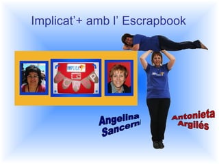 Implicat’+ amb l’ Escrapbook 
 